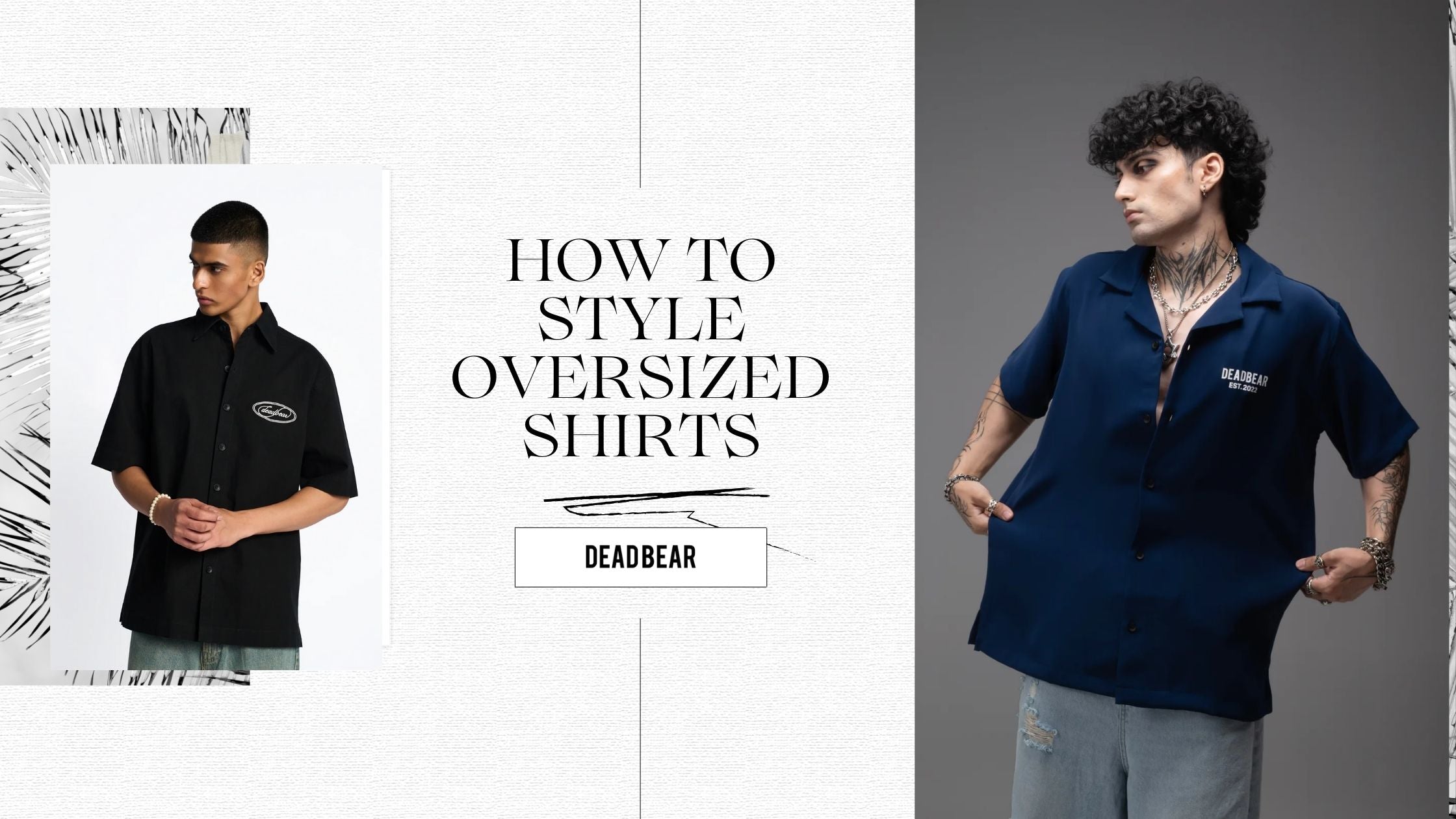 HOW TO STYLE OVERSIZED SHIRTS